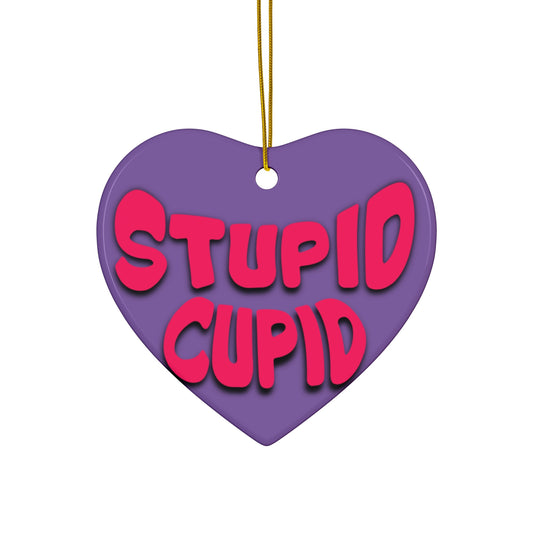 Stupid Cupid Ceramic Ornament