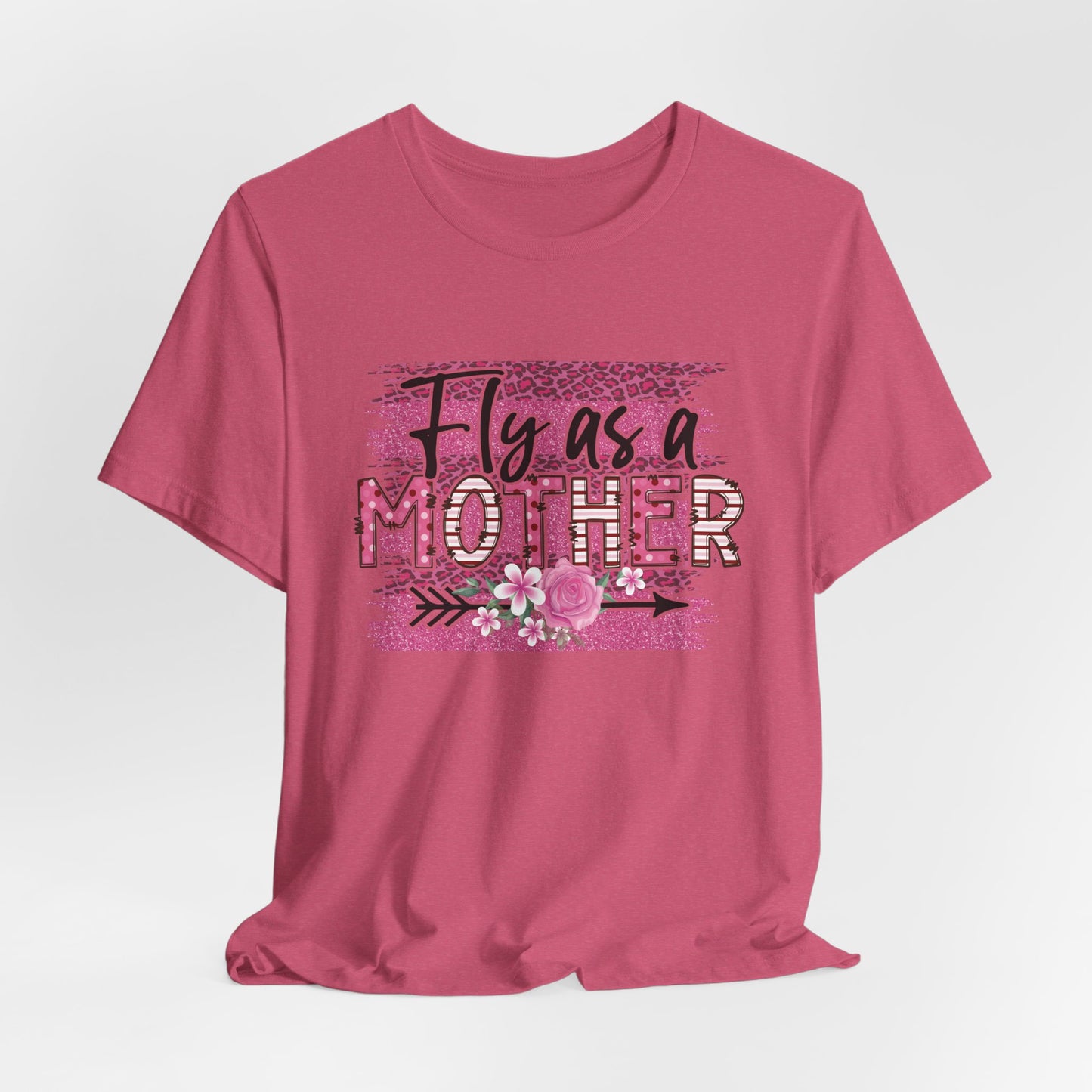 Fly As A Mother Tee