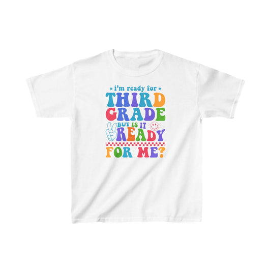 I'm Ready For Third Grade Kids  Tee