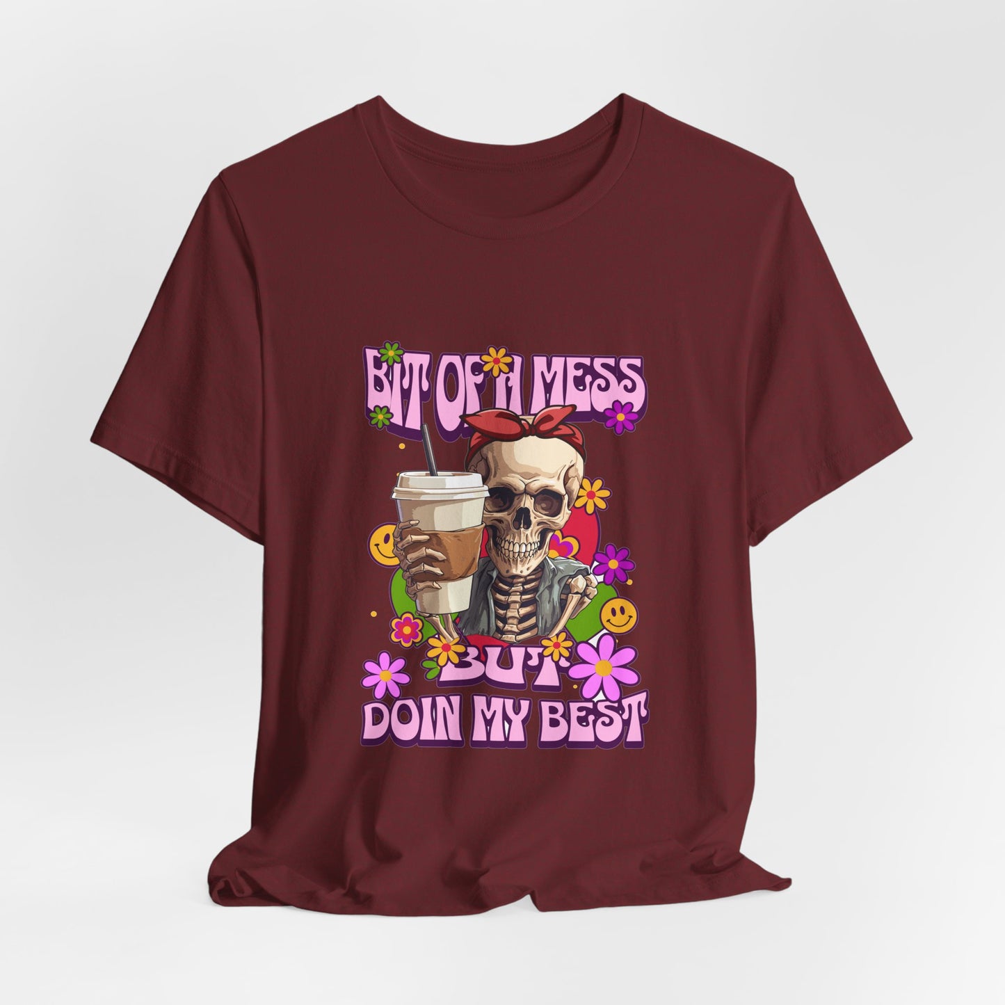 Bit of a Mess Tee