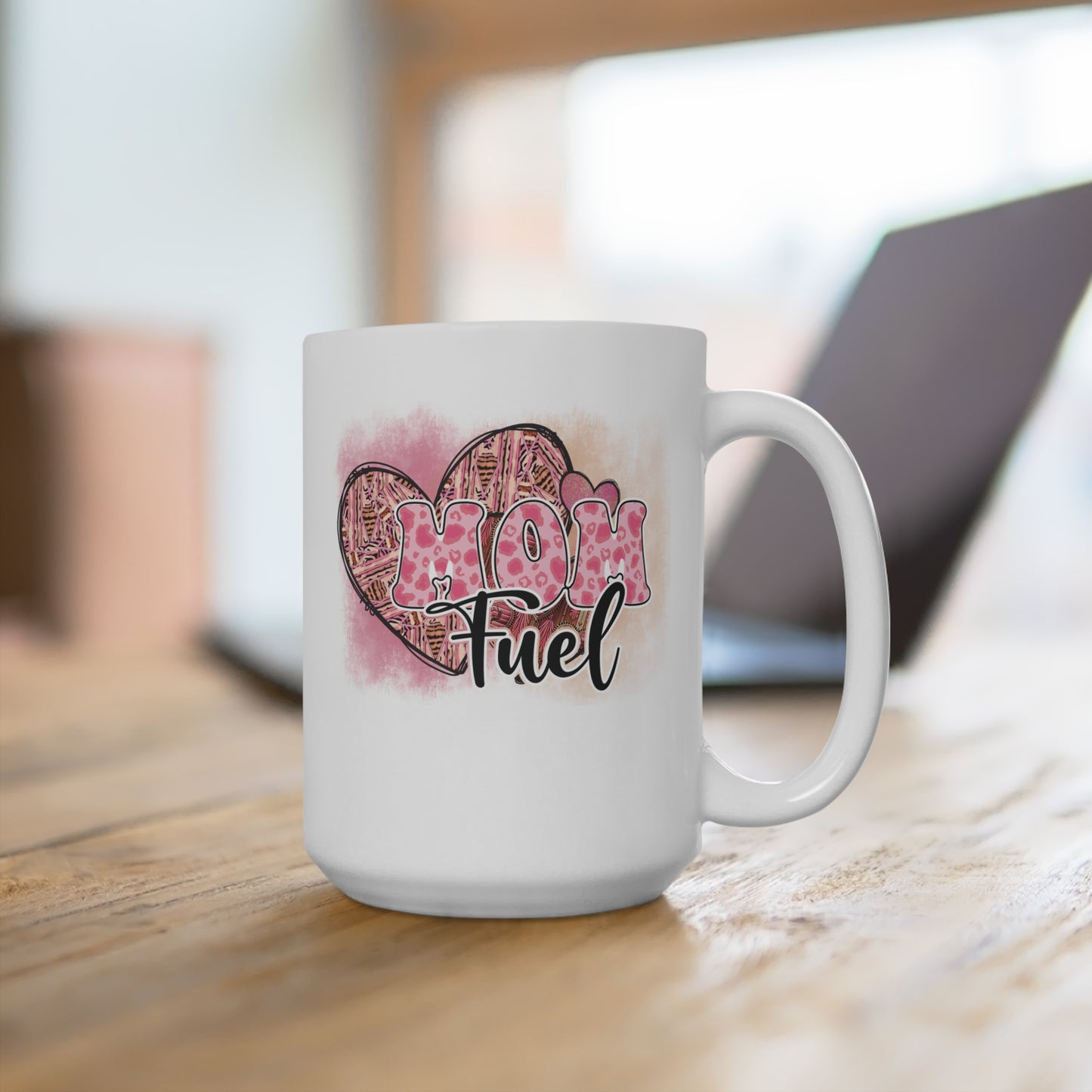 Mom Fuel Mug 15oz