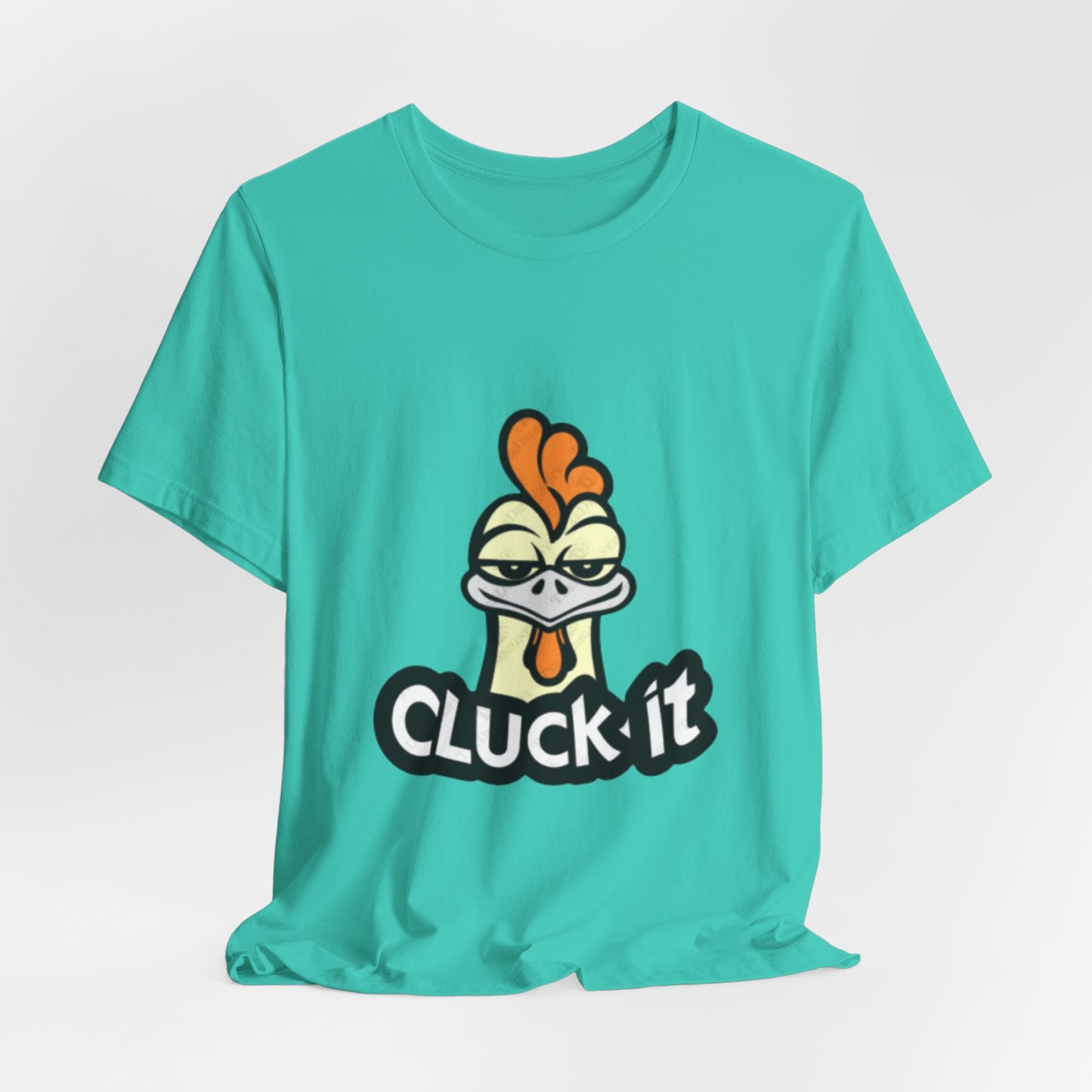 Cluck It Tee