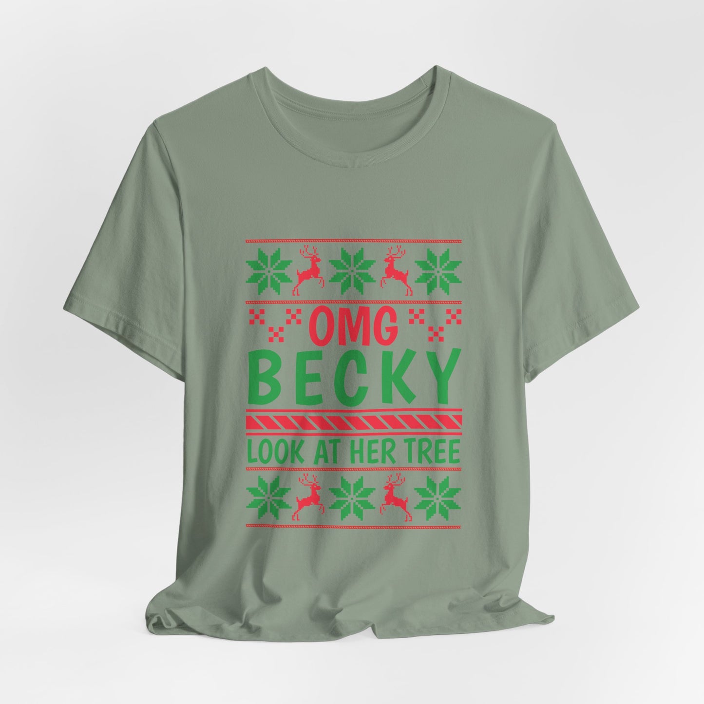 OMG Becky Look At Her Tree Tee