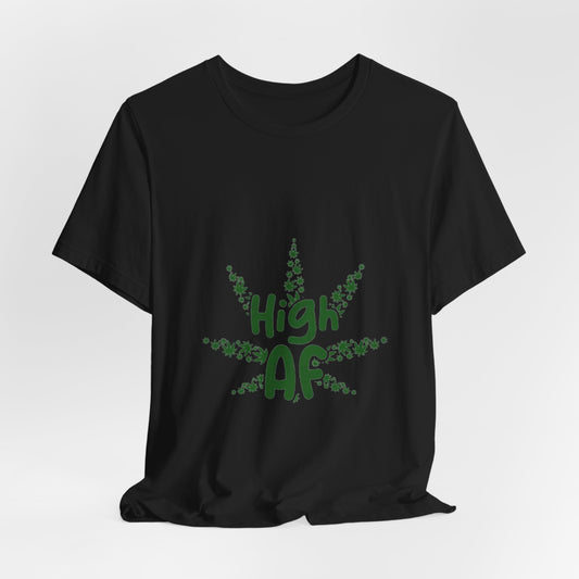 High AF Tee