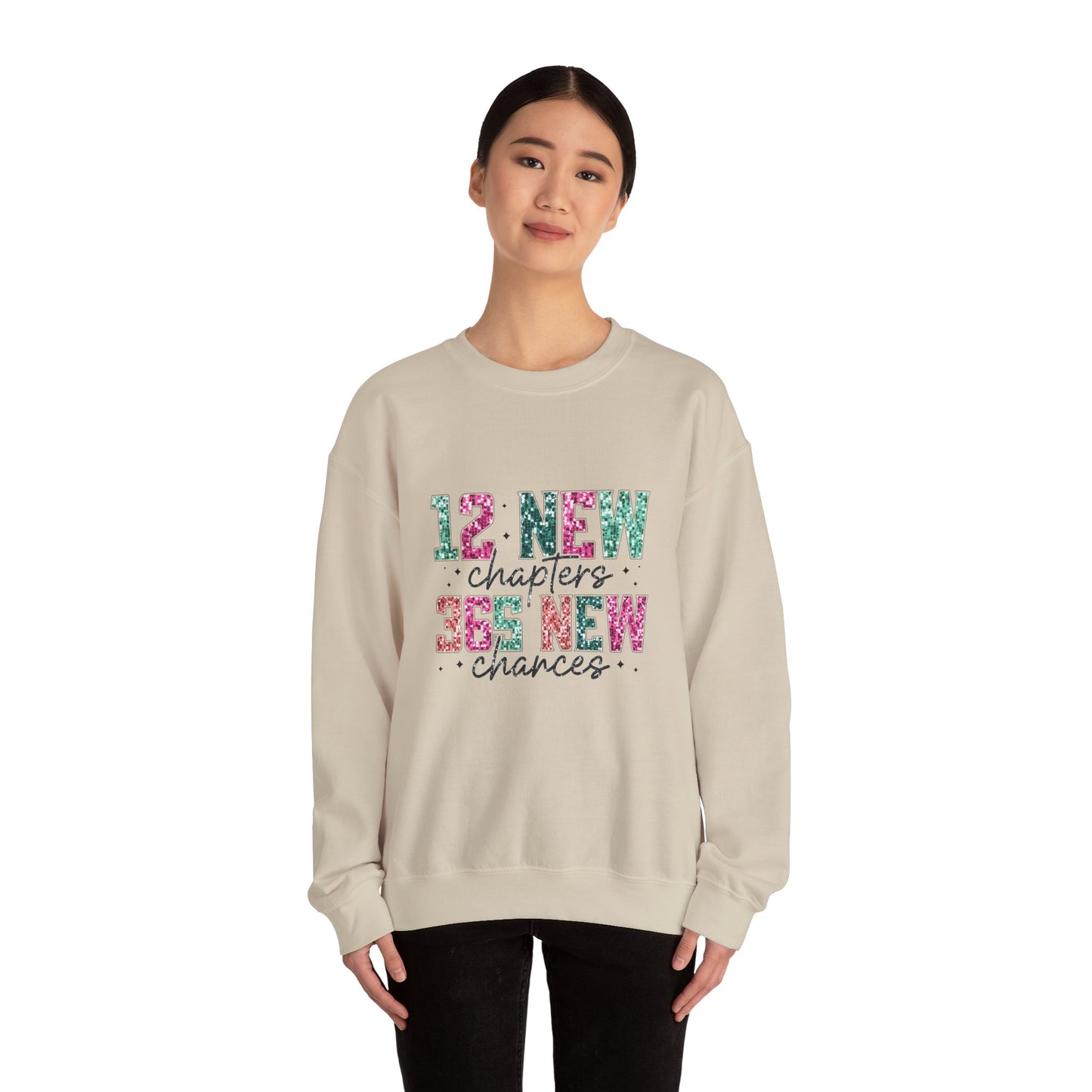 12 New Months 364 New Chances Adult Unisex Sweatshirt