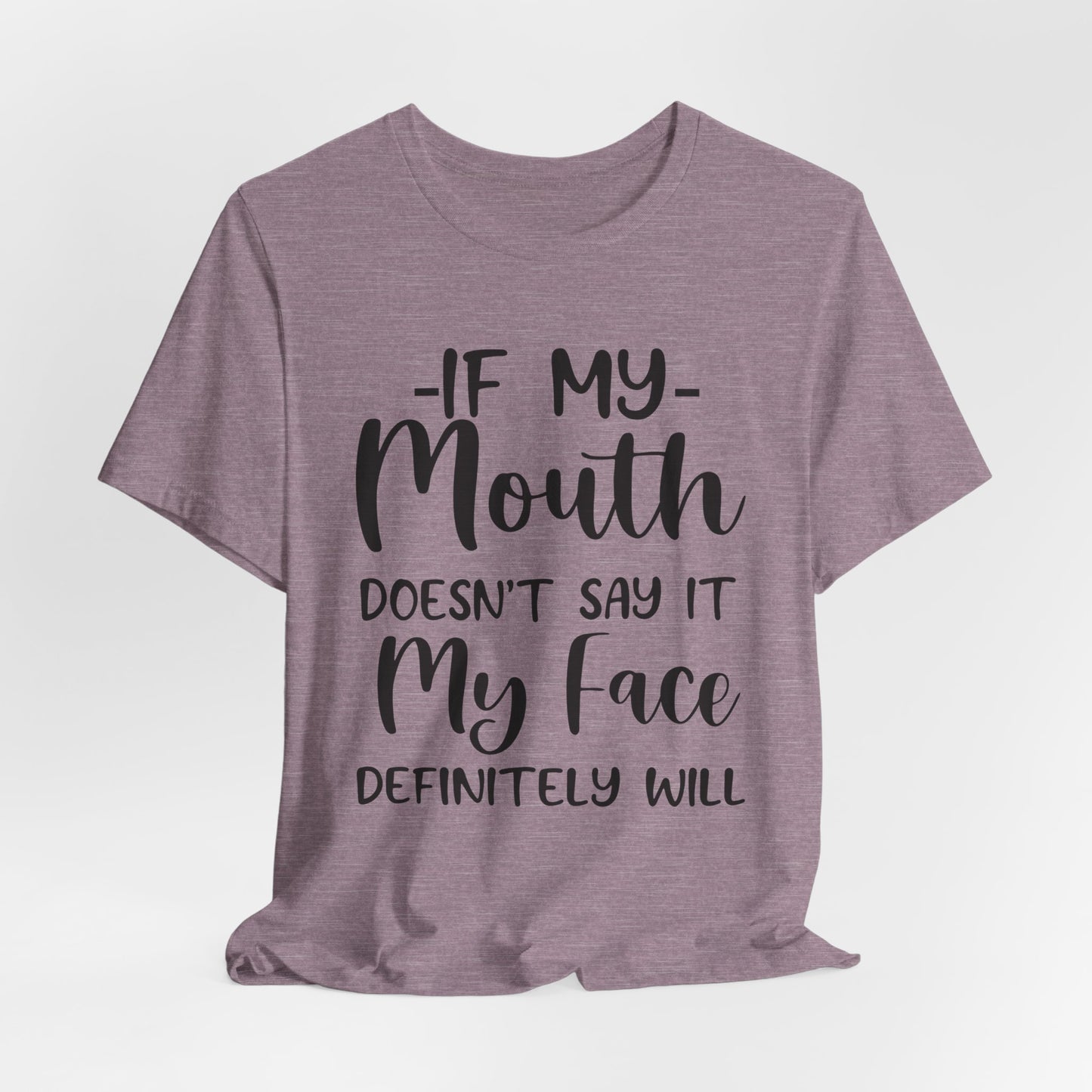 If My Mouth Tee