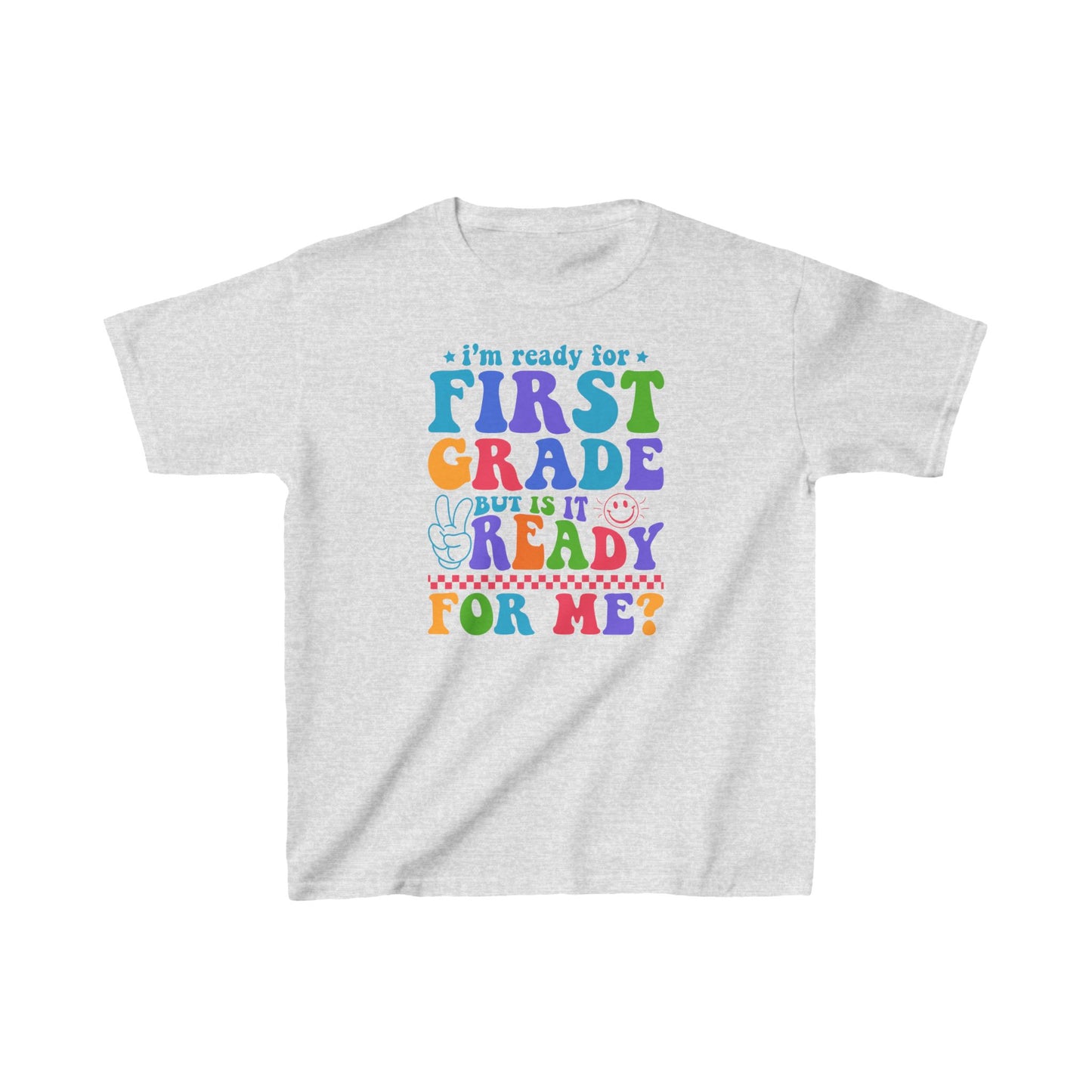 I'm Ready For First Grade Kids Tee