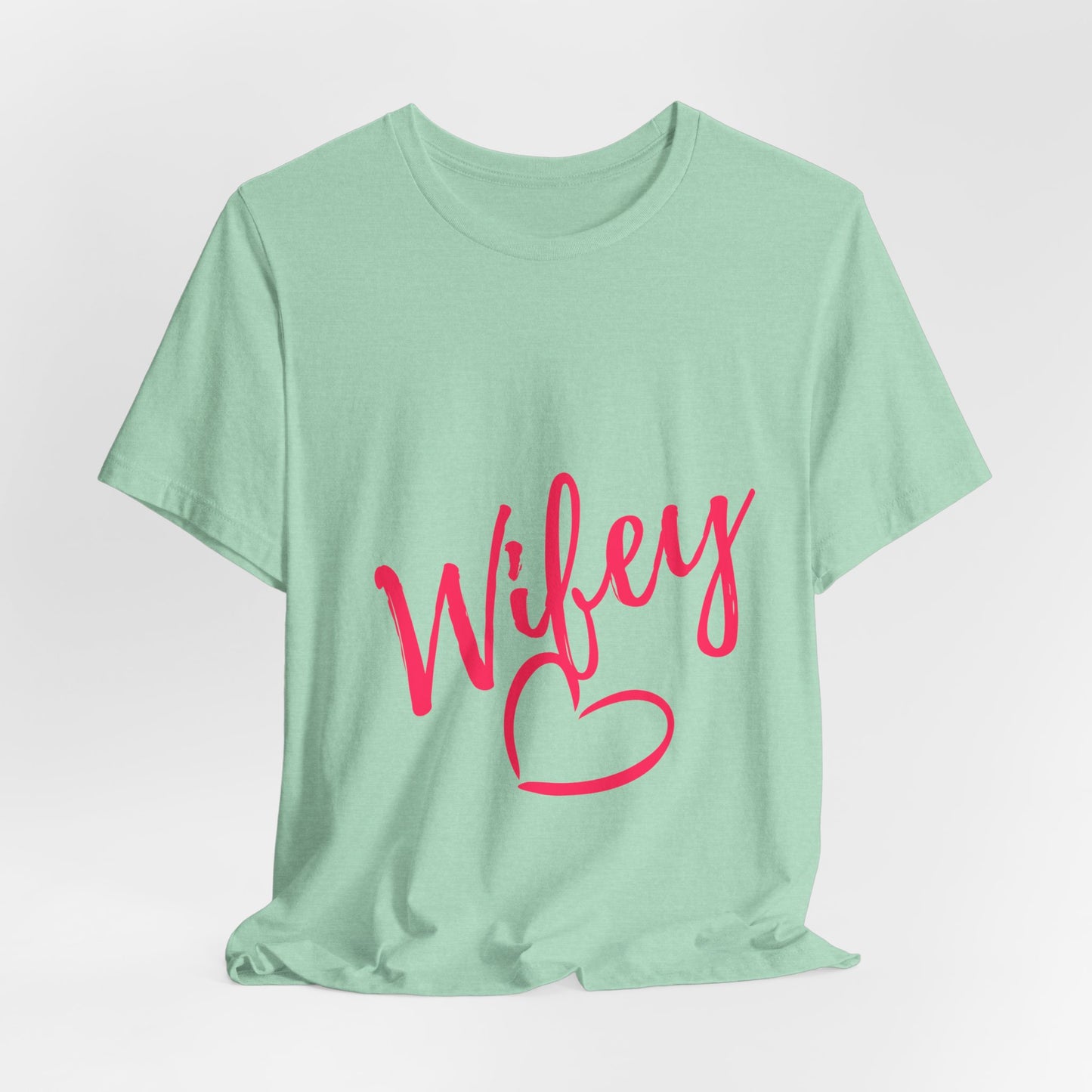 WIFEY Tee