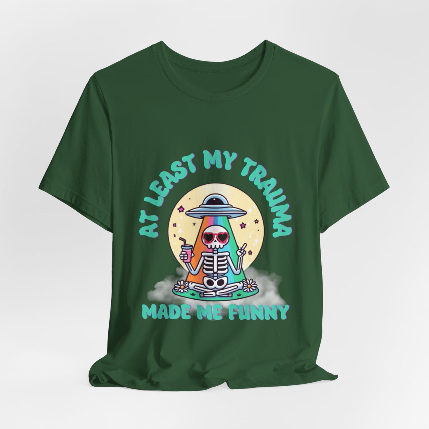 Trauma Made Me Funny Tee