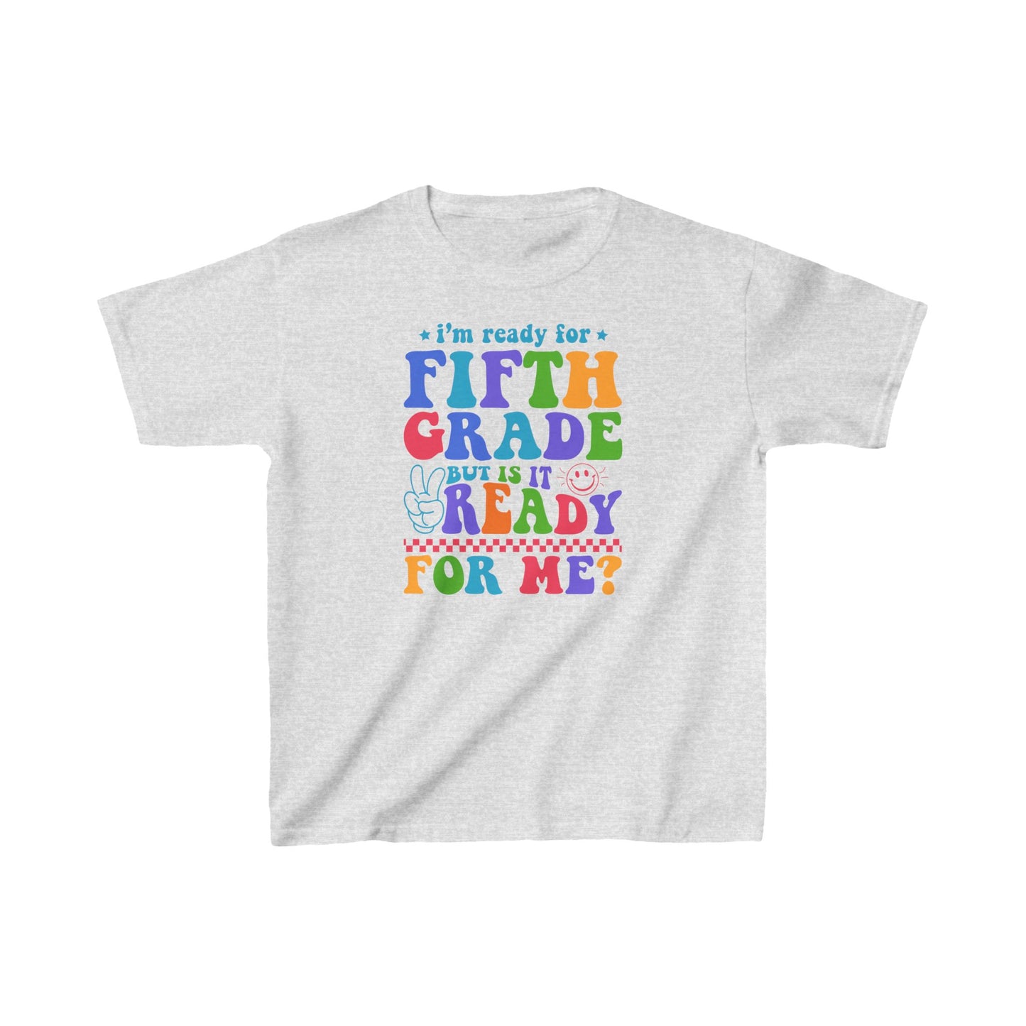 I'm Ready For Fifth GradeKids Tee