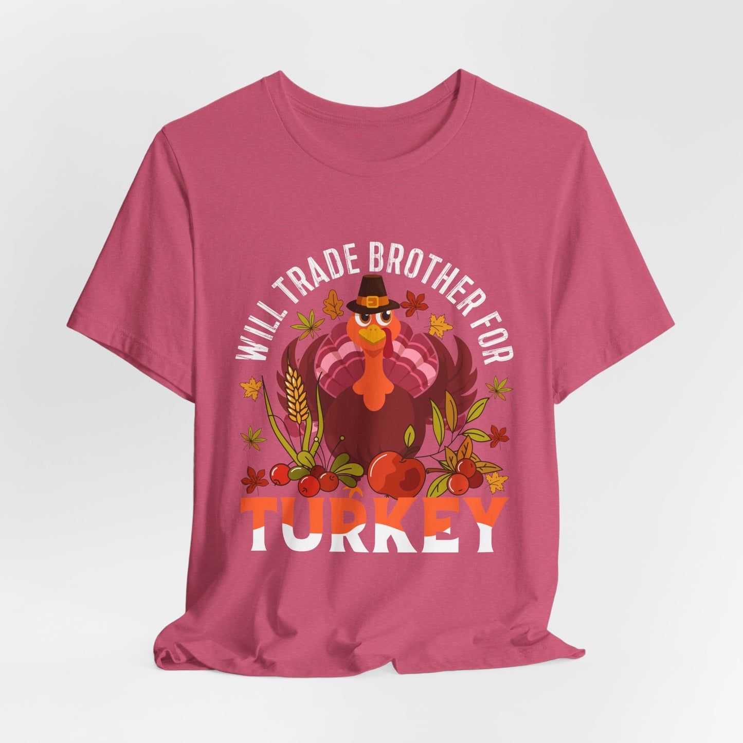 Will Trade Brother For Turkey Tee