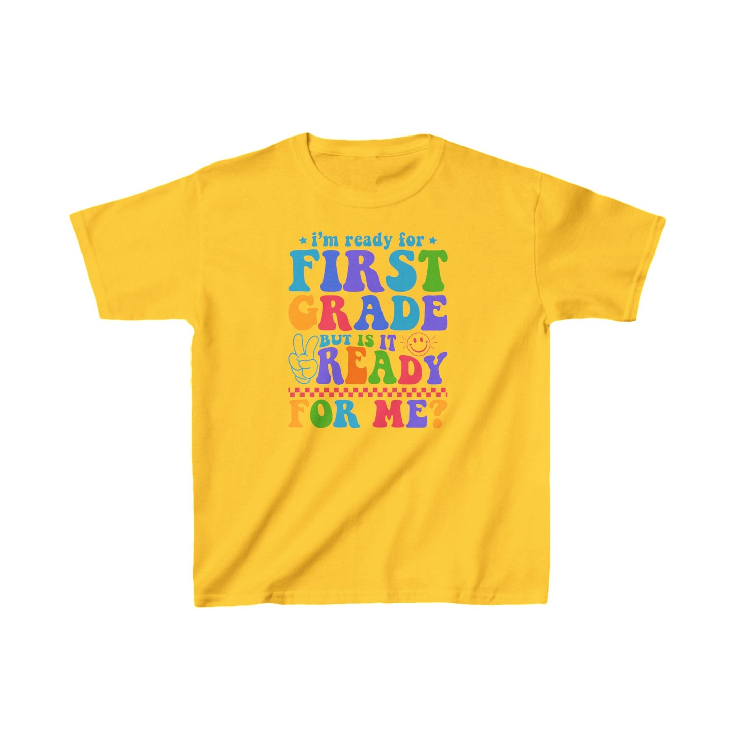 I'm Ready For First Grade Kids Tee