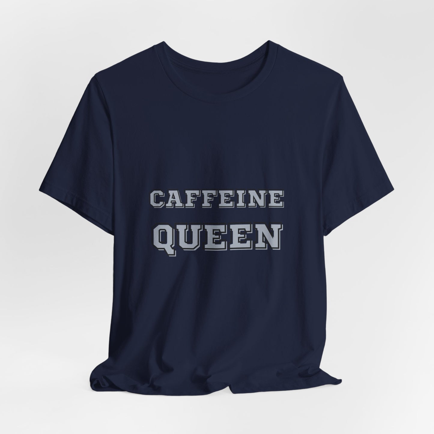 Caffeine Queen Tee