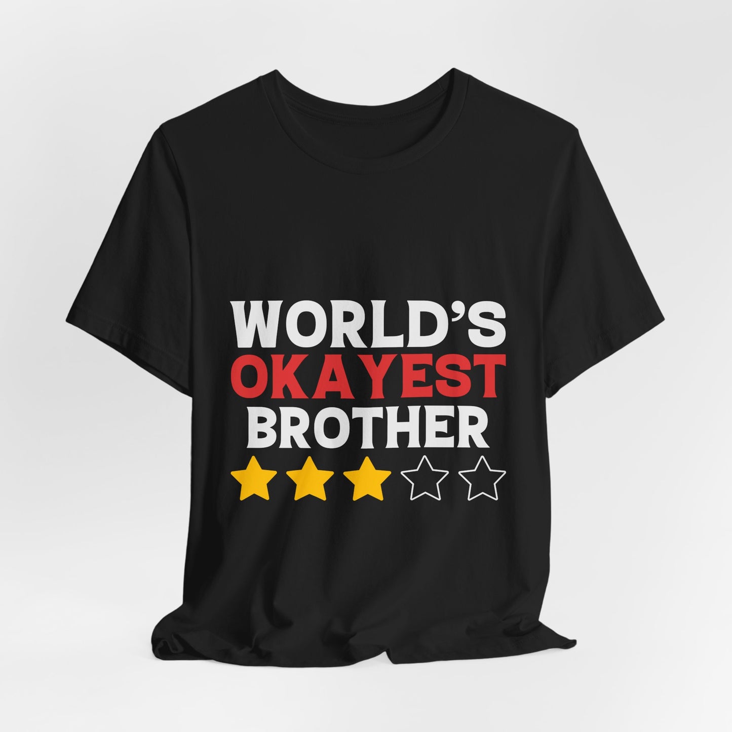 World's OKAYist Brother Tee