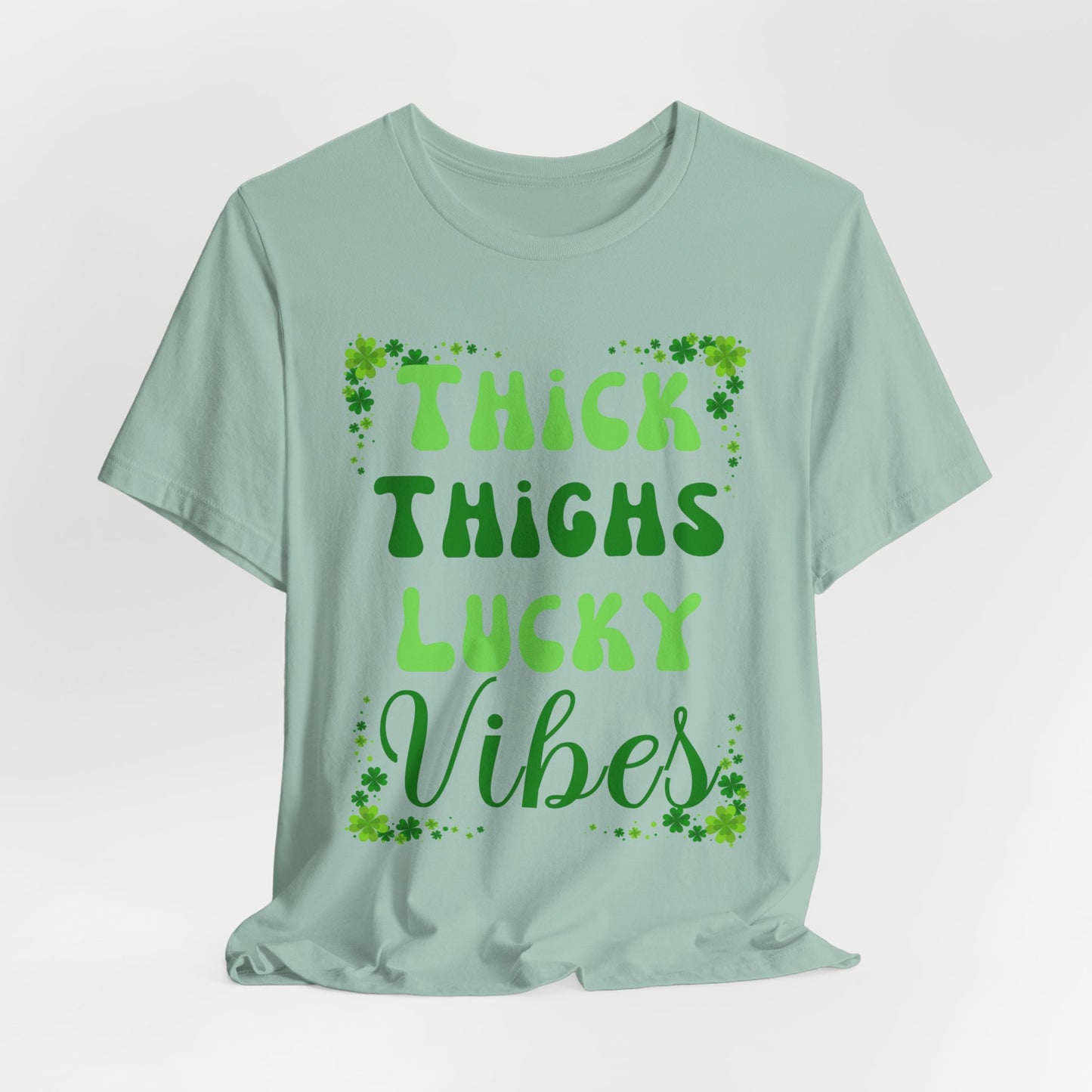 Thick Thighs Lucky Vibes Tee