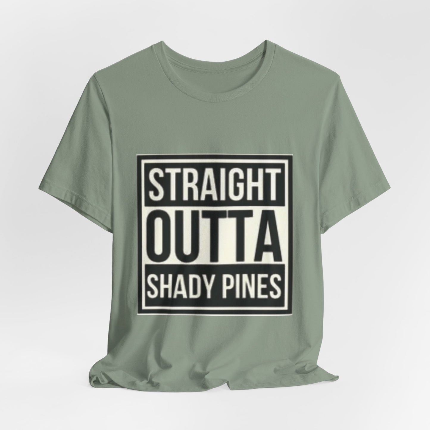 Straight Outta Shady Pines Tee